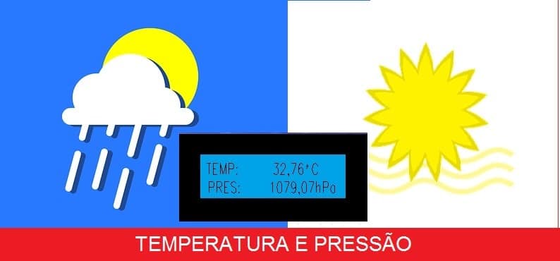 MEDINDO TEMPERATURA E PRESSÃO ATMOSFÉRICA –  COM BMP280 E PIC16F688 (REF316)