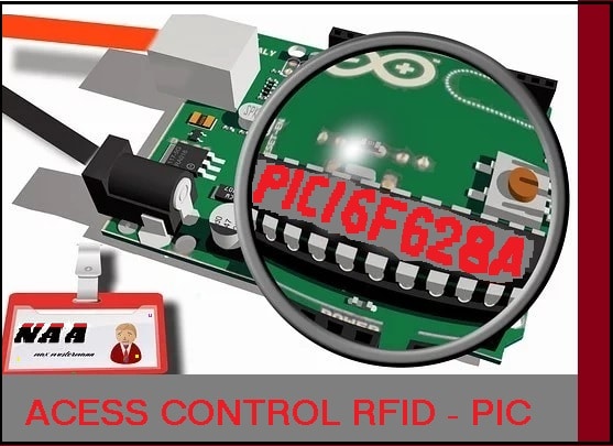CONTROLE DE ACESSO – C/ PIC16F628A E RFID-RC522 (REF332)